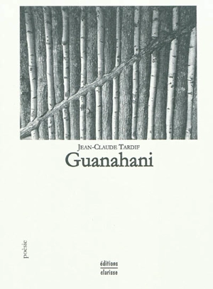 Guanahani : poème - TARDIF, Jean-Claude
