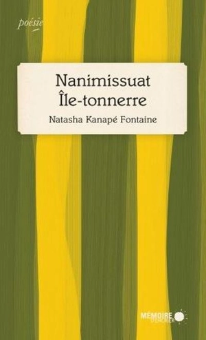 Nanimissuat Ile-tonnerre - Natasha Kanapé Fontaine