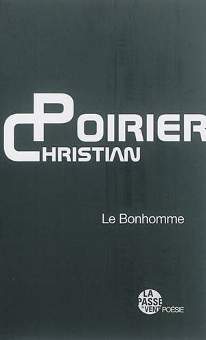 Le bonhomme - Christian Poirier