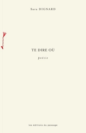 Te dire où - Sara Dignard