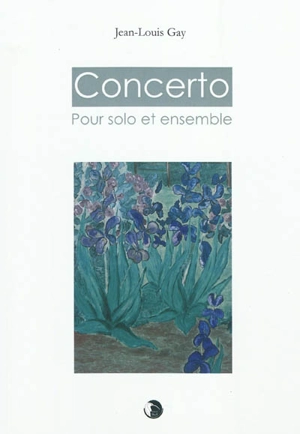 Concerto pour solo et ensemble - Jean-Louis Gay