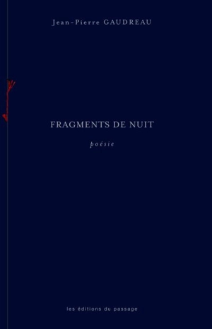 Fragments de nuit - Jean-Pierre Gaudreau