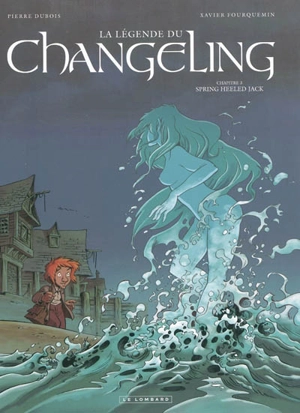 La légende du Changeling. Vol. 3. Spring Heeled Jack - Pierre Dubois