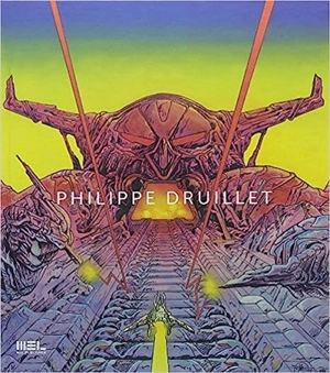 Philippe Druillet - Benjamin Legrand