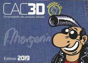 CAC3D : encyclopédie des produits dérivés Margerin & co - Dominique Dulot