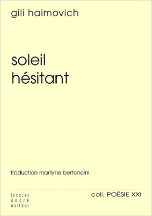 Soleil hésitant - Gili Haimovich