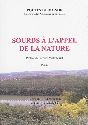 Sourds à l'appel de la nature