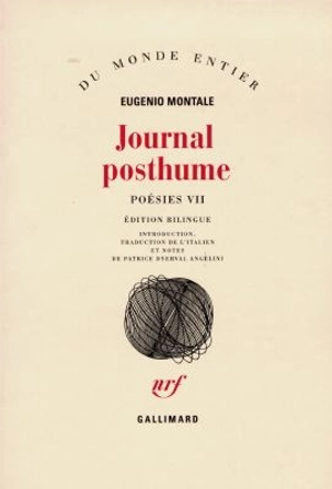 Poésies. Vol. 7. Journal posthume - Eugenio Montale