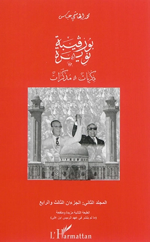 Bourguiba et Nouira : souvenirs et mémoires. Vol. 2 - Mohamed Hachemi Abbes