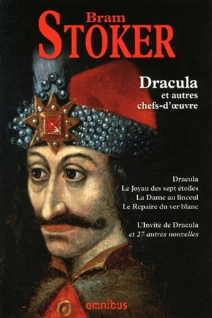 Dracula : et autres chefs-d'oeuvre - Bram Stoker