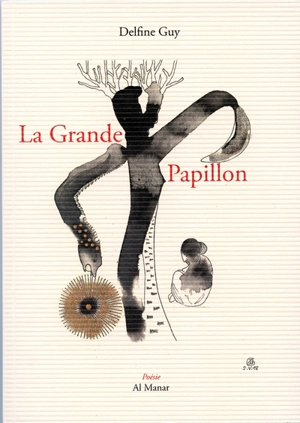 La grande papillon - Delphine Guy