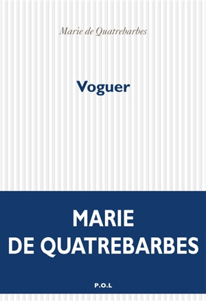 Voguer - Marie de Quatrebarbes