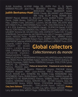 Global collectors : collectionneurs du monde - Judith Benhamou-Huet