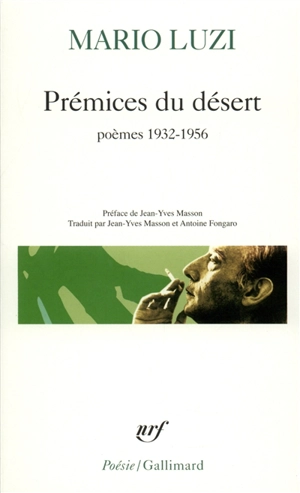 Prémices du désert : (poésie 1932-1957) - Mario Luzi