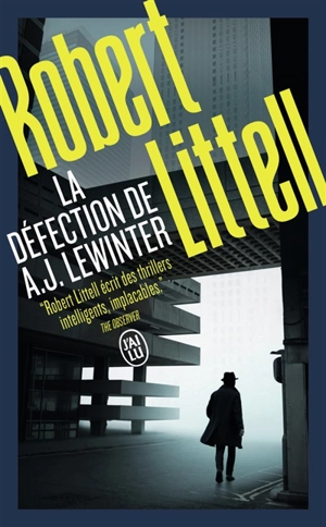 La défection de A.J. Lewinter - Robert Littell