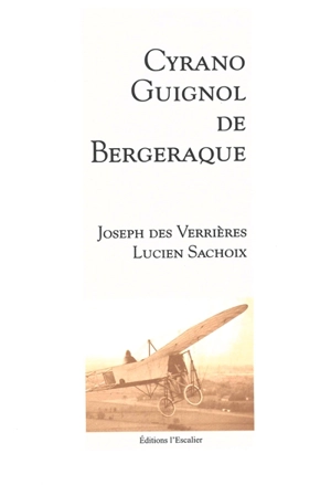 Cyrano Guignol de Bergeraque - Joseph Des Verrières