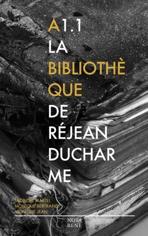 A1.1 : La bibliothèque de Réjean Ducharme : Inventaire descriptif - Jacinthe Martel