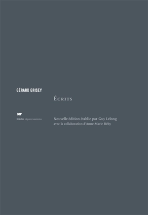 Ecrits - Gérard Grisey