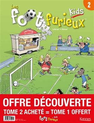 Foot furieux kids : offre découverte : tome 2 acheté, tome 1 offert - Lebrun