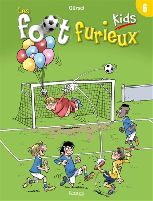 Les foot furieux kids. Vol. 6 - Gürcan Gürsel