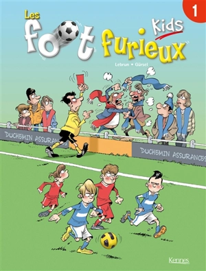 Les foot furieux kids. Vol. 1 - Lebrun