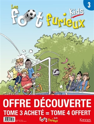 Foot furieux kids : offre découverte : tome 4 acheté, tome 3 offert - Lebrun