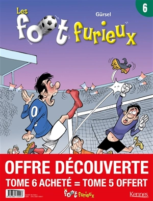 Foot furieux : offre découverte : tome 6 acheté, tome 5 offert - Gürcan Gürsel