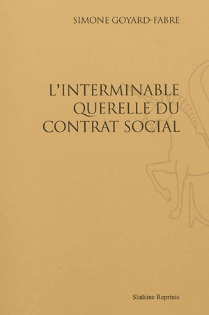 L'interminable querelle du contrat social - Simone Goyard-Fabre