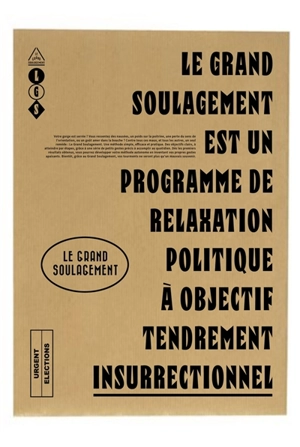 Le grand soulagement est un programme de relaxation politique à objectif tendrement insurrectionnel - Cyril Pedrosa