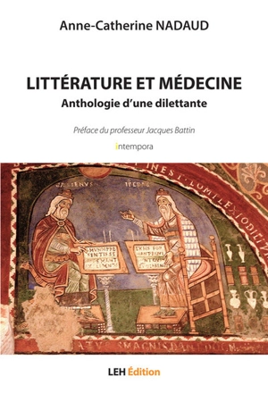 Littérature et médecine : anthologie d'une dilettante