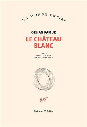 Le château blanc - Orhan Pamuk