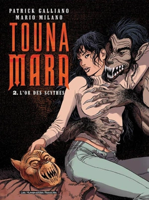 Touna-Mara. Vol. 2. L'or des Scythes - Patrick Galliano