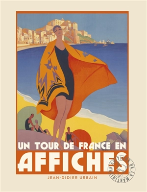 Un tour de France en affiches - Jean-Didier Urbain
