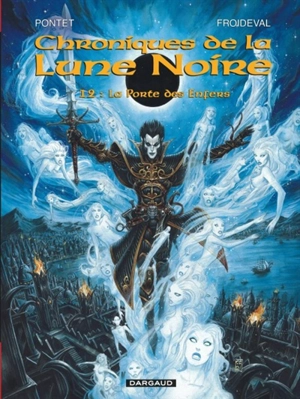 Chroniques de la Lune noire. Vol. 12. La porte des enfers - François Froideval