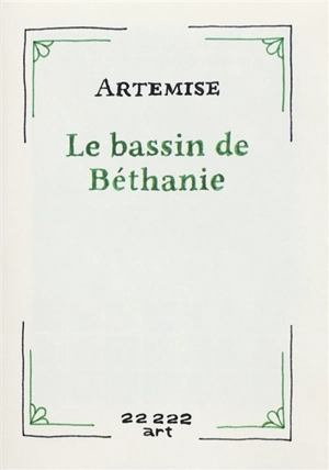 Le bassin de Béthanie - Artemise