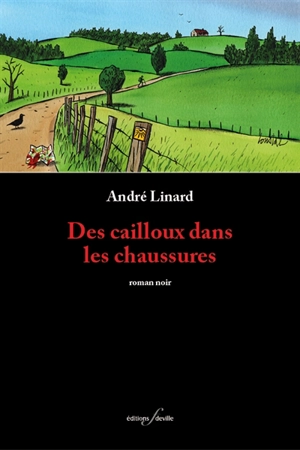 Des cailloux dans les chaussures - André Linard