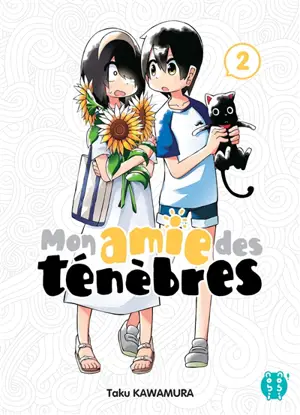 Mon amie des ténèbres. Vol. 2 - Taku Kawamura