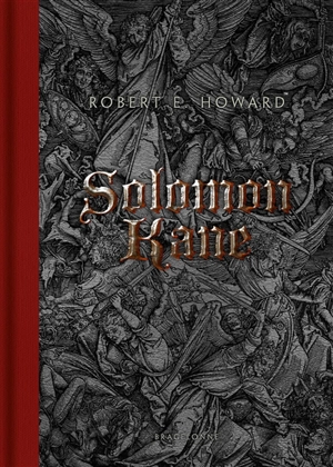 Solomon Kane : l'intégrale - Robert Ervin Howard