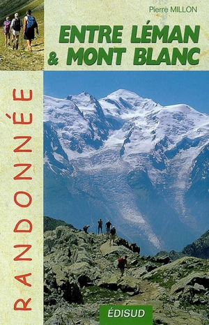 Randonnée entre Léman et Mont-Blanc - Pierre Millon