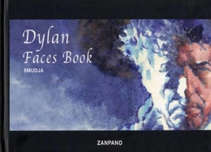 Dylan faces book - Gradimir Smudja