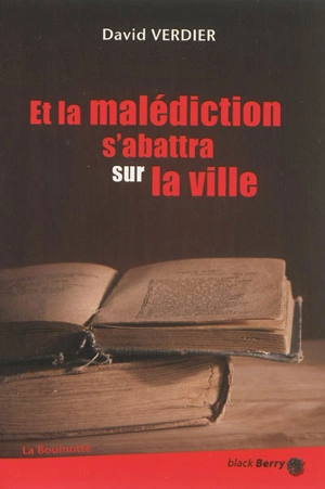 Et la malédiction s'abattra sur la ville - David Verdier