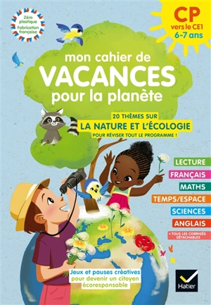 Mon cahier de vacances pour la planète : du CP au CE1, 6-7 ans - Valérie Videau