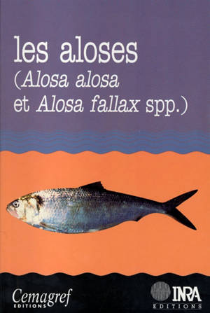 Les aloses (Alosa alosa et Alosa fallax spp.) : écobiologie et variabilité des populations