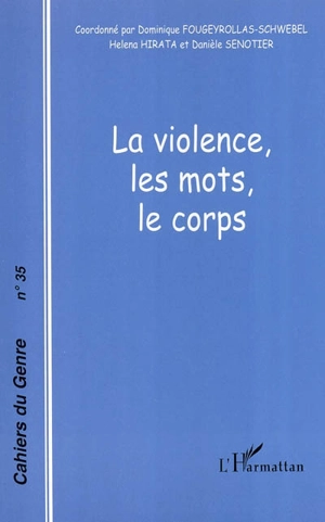 Cahiers du genre, n° 35 (2003). La violence, les mots, le corps