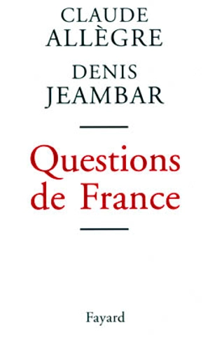 Questions de France - Claude Allègre