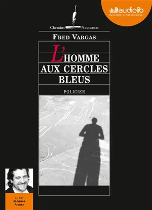 L'homme aux cercles bleus - Fred Vargas
