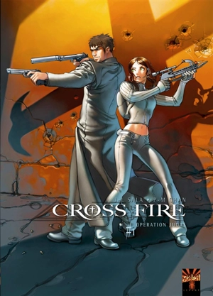 Cross fire. Vol. 1. Opération Judas - Jean-Luc Sala