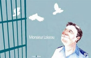 Monsieur Loiseau - Nicolas Lefrançois