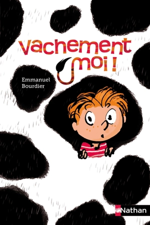 Vachement moi ! - Emmanuel Bourdier