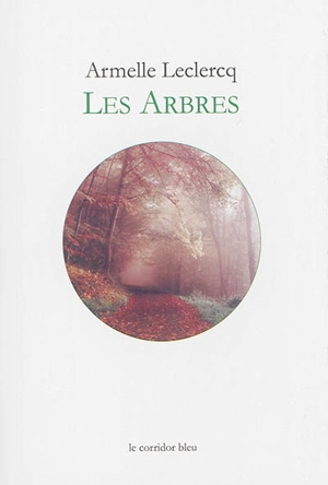 Les arbres - Armelle Leclercq